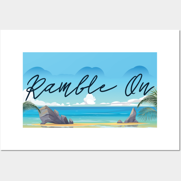 Ramble On Classic Rock Lyrics Ocean Beach Wall Art by sentinelsupplyco